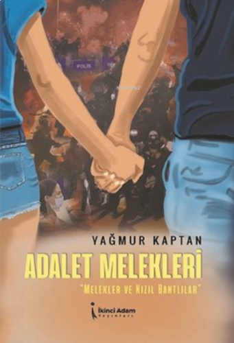 Adalet Melekleri Melekler Ve Kızıl Bantlılar