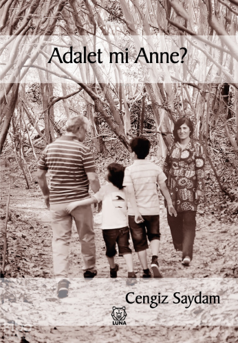 Adalet mi Anne?