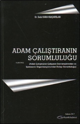 Adam Çalıştıranın Sorumluluğu