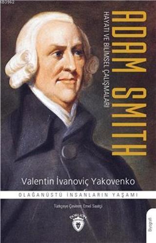 Adam Smith Hayatı ve Bilimsel Çalışmaları