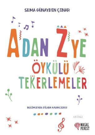 A'dan Z'ye Öykülü Tekerlemeler