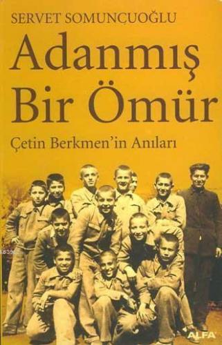 Adanmış Bir Ömür