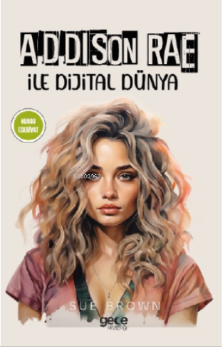 Addison Rae;ile Dijital Dünya