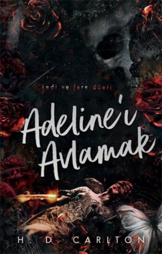 Adeline’ı Avlamak;Kedi ve Fare Düeti