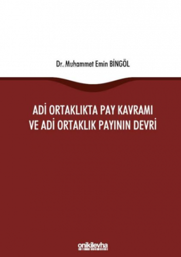 Adi Ortaklıkta Pay Kavramı ve Adi Ortaklık Payının Devri