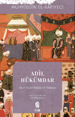 Adil Hükümdar ;Kitâb Seyfü'l-Mülûk ve'l-Hükkâm