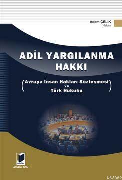 Adil Yargılanma Hakkı