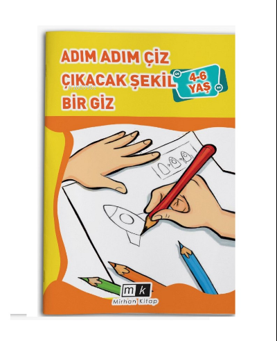 Adım Adım Çiz Çıkacak Şekil Bir Giz 4-6 Yaş