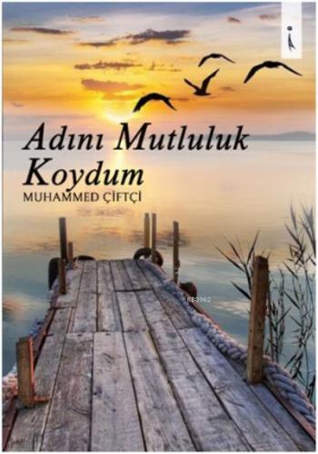 Adını Mutluluk Koydum