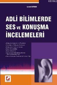 Adli Bilimlerde Ses ve Konuşma İncelemeleri