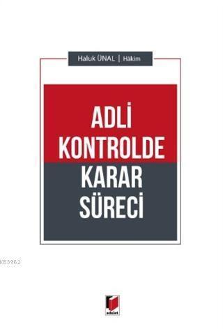 Adli Kontrolde Karar Süreci