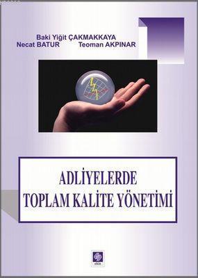 Adliyelerde Toplam Kalite Yönetimi