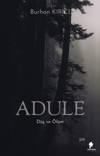 Adule;Düş ve Ölüm