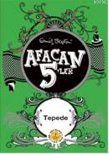 Afacan 5'ler Tepede