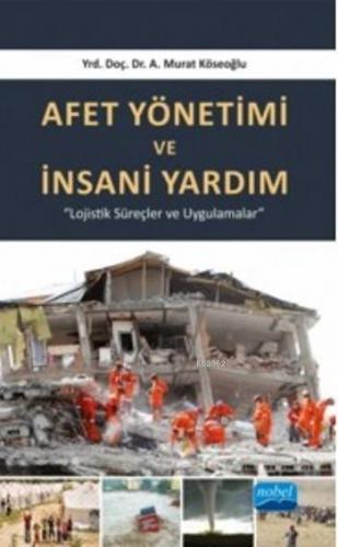 Afet Yönetimi Ve İnsani Yardım