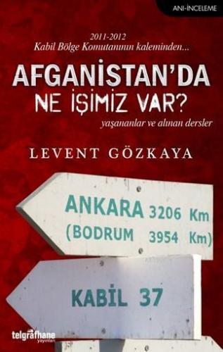 Afganistan'da Ne İşimiz Var?