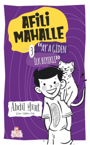 Afili Mahalle-3;Ay’a Giden İlk Bıyıklı