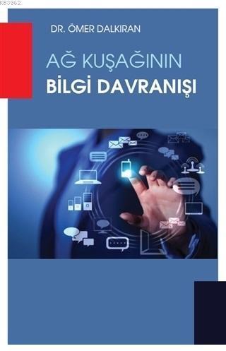 Ağ Kuşağının Bilgi Davranışı