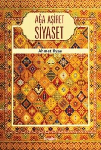 Ağa Aşiret Siyaset