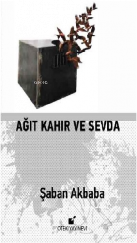 Ağıt Kahır ve Sevda