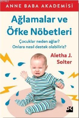 Ağlamalar ve Öfke Nöbetleri