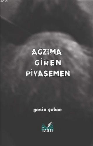 Ağzıma Giren Piyasemen