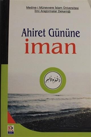 Ahiret Gününe İman - İman Serisi 5