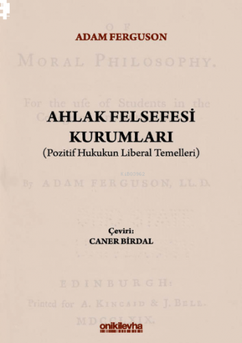 Ahlak Felsefesi Kurumları (Pozitif Hukukun Liberal Temelleri)