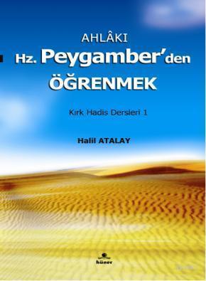 Ahlakı Hz. Peygamberden Öğrenmek