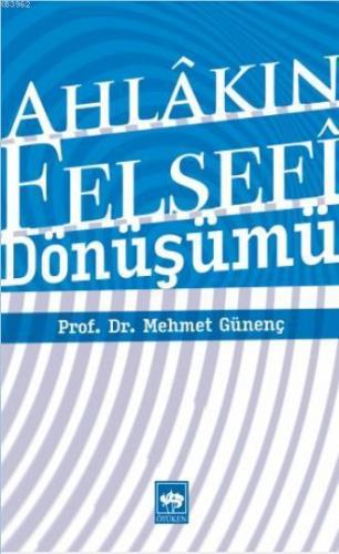 Ahlâkın Felsefî Dönüşümü