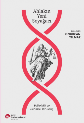 Ahlakın Yeni Soyağacı - Psikolojik ve Evrimsel Bir Bakış