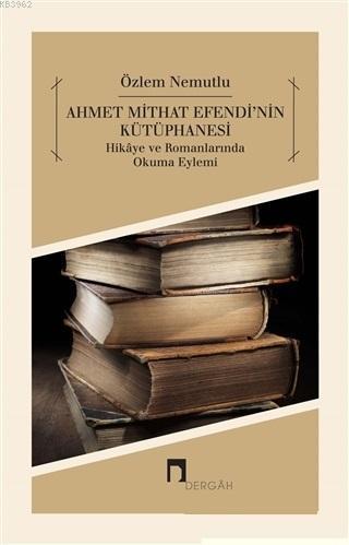 Ahmet Mithat Efendi'nin Kütüphanesi