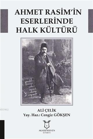 Ahmet Rasim'in Eserlerinde Halk Kültürü