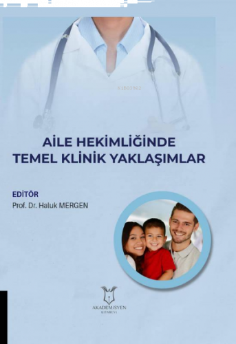 Aile Hekimliğinde Temel Klinik Yaklaşımlar