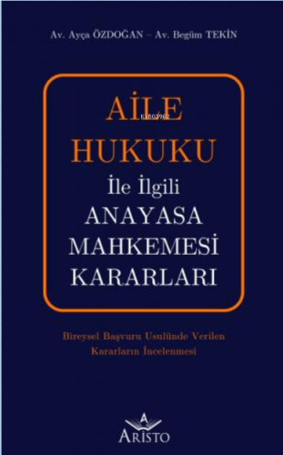 Aile Hukuku İle İlgili Anayasa Mahkemesi Kararları