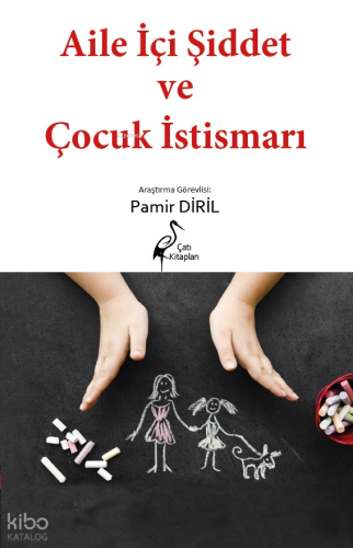 Aile İçi Şiddet ve Çocuk İstismarı