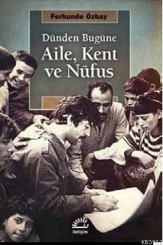 Aile, Kent ve Nüfus