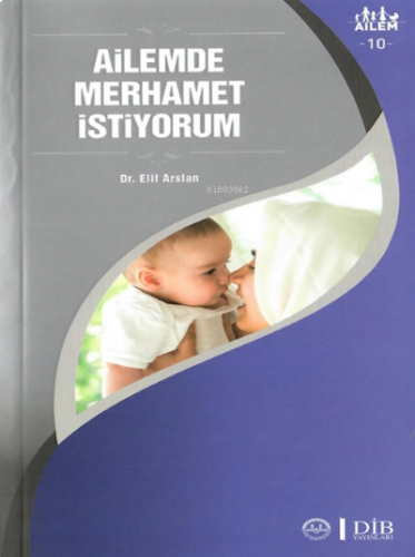 Ailemde Merhamet İstiyorum ;Ailem 10