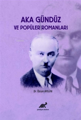 Aka Gündüz ve Popüler Romanları