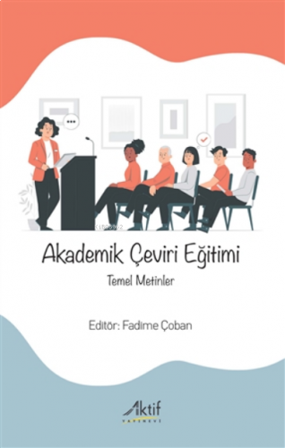 Akademik Çeviri Eğitimi;Temel Metinler