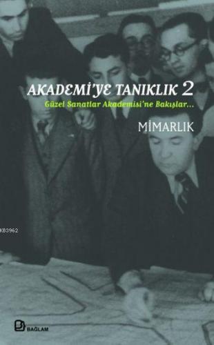 Akademi'ye Tanıklık 2