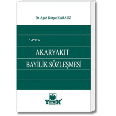 Akaryakıt Bayilik Sözleşmesi