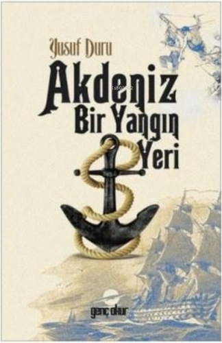 Akdeniz Bir Yangın Yeri