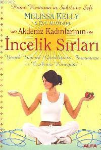 Akdeniz Kadınlarının İncelik Sırları