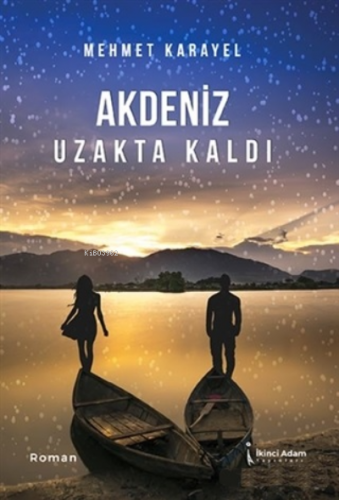 Akdeniz Uzakta Kaldı