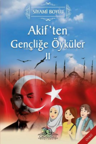 Akif'ten Gençliğe Öyküler 2