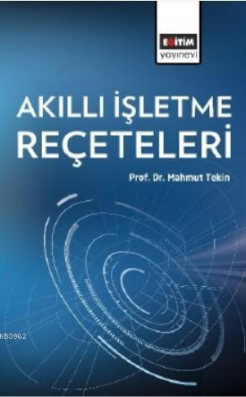 Akıllı İşletme Reçeteleri