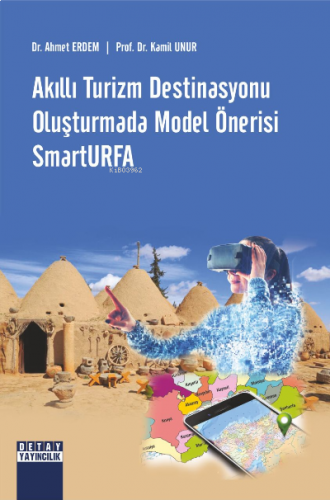 Akıllı Turizm Destinasyonu Oluşturmada Model Önerisi Smarturfa