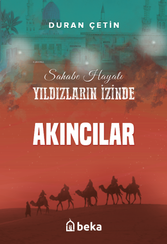 Akıncılar;Yıldızların İzinde