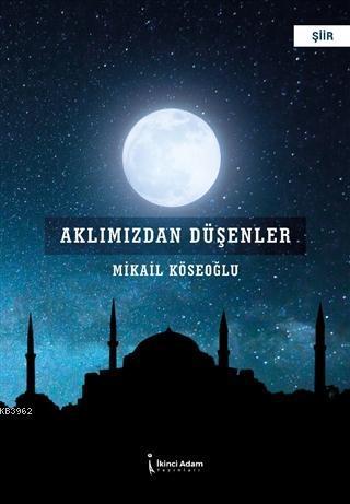 Aklımızdan Düşenler